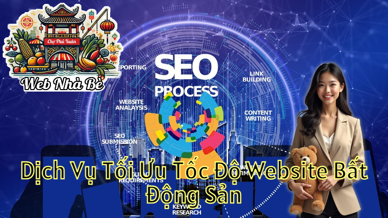 Dịch Vụ Tối Ưu Tốc Độ Website Bất Động Sản