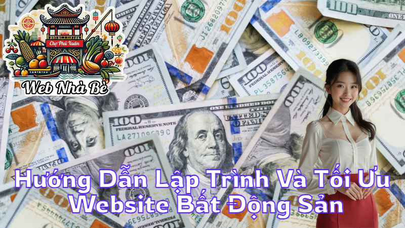 Hướng Dẫn Lập Trình Và Tối Ưu Website Bất Động Sản